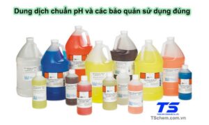Dung dịch chuẩn pH là gì? Bảo quản và sử dụng như thế nào đúng cách