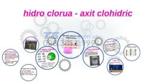 Axit clohydric là gì? Những điều xung quanh hóa chất này