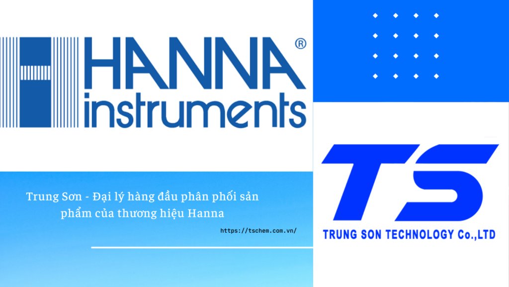 Trung Sơn - Đại lý hàng đầu phân phối thương hiệu Hanna