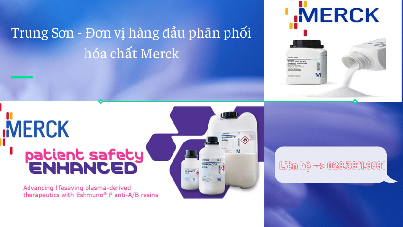 Trung Sơn - Đơn vị hàng đầu cung cấp những sản phẩm của hóa chất Merck