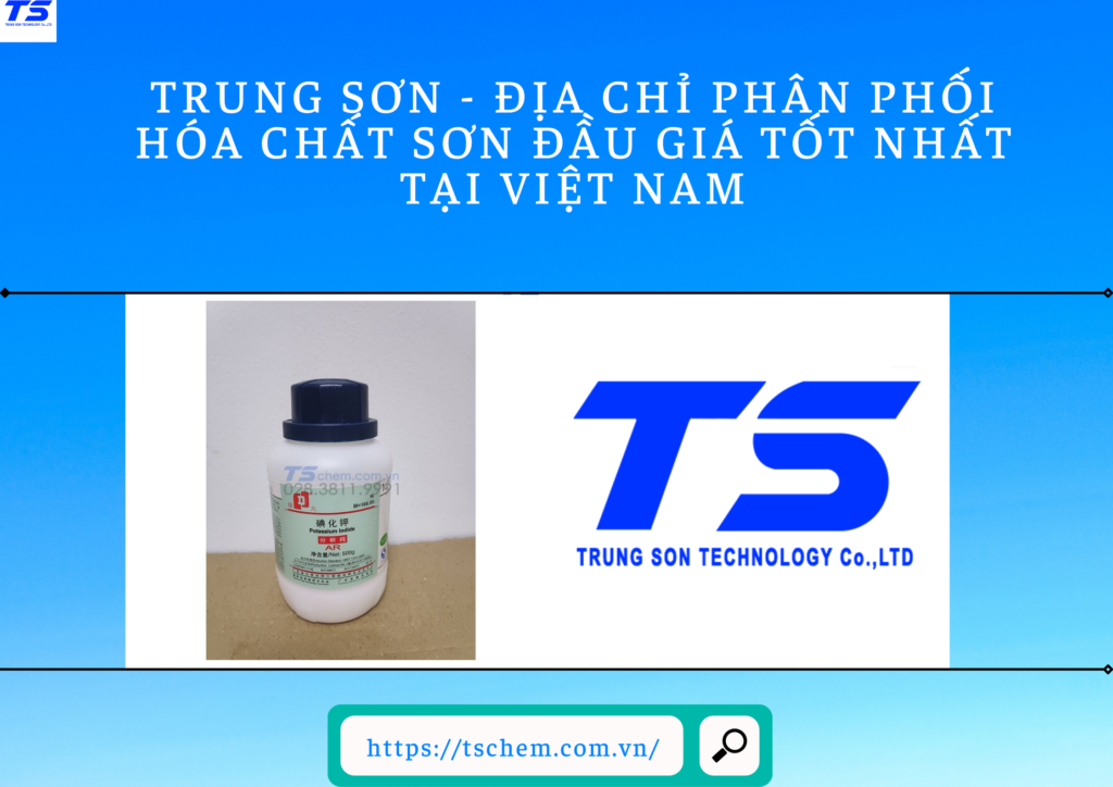 Trung Sơn - Địa chỉ cung cấp hóa chất Sơn Đầu giá tốt nhất tại Việt Nam