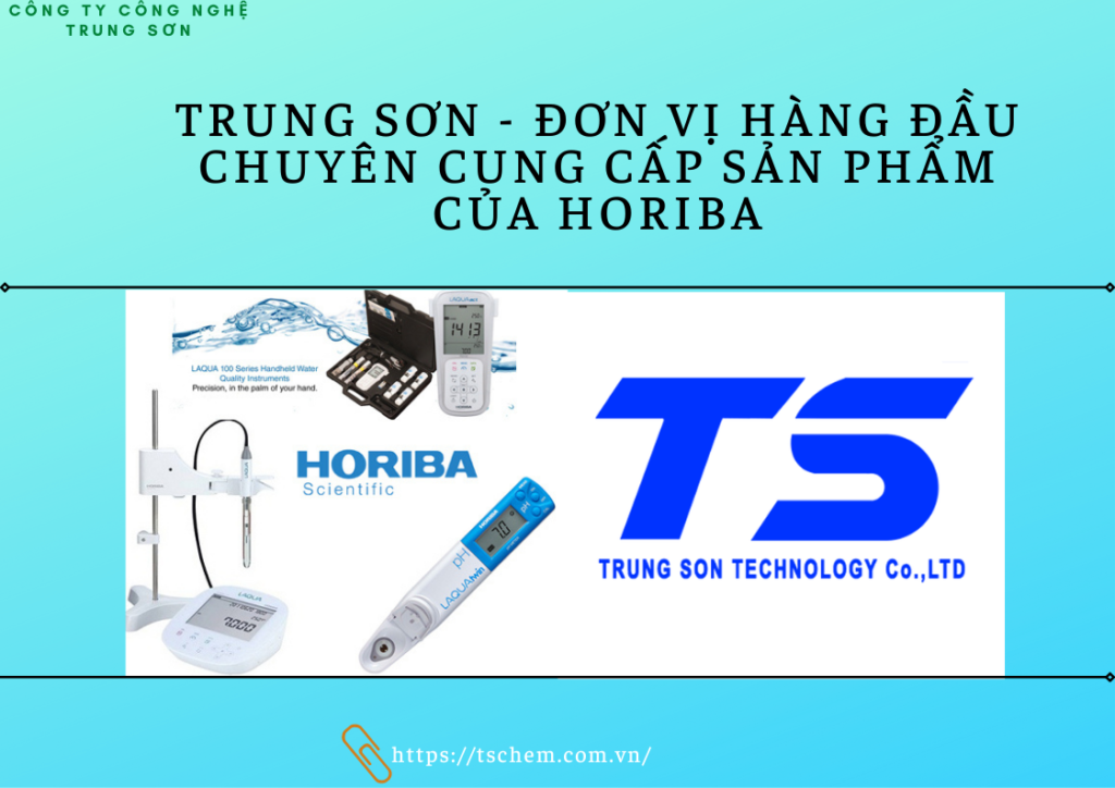 Trung Sơn - Đơn vị hàng đầu phân phối thương hiệu Horiba